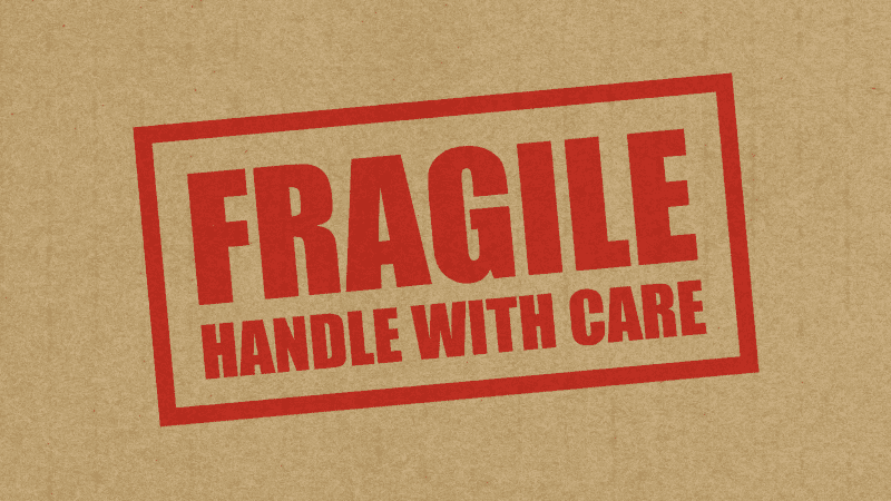 fragile