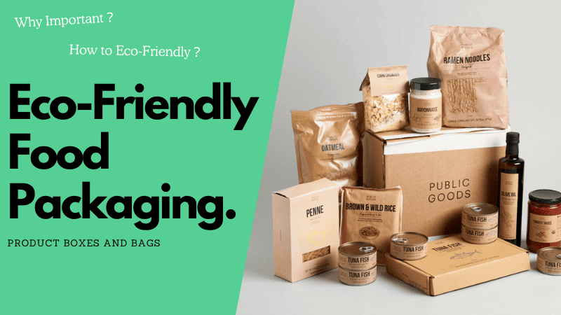  Eco-Friendly Food Packaging