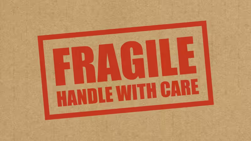 fragile