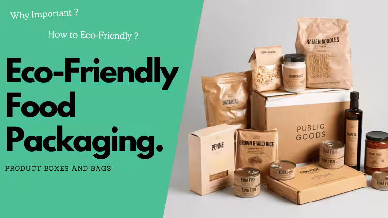 Eco-Friendly Food Packaging