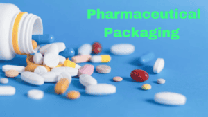 Types of Pharmaceutical Packaging
