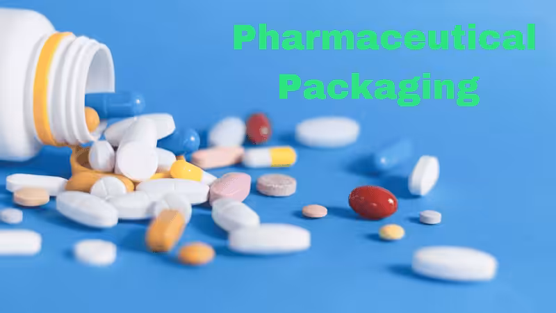 Types of Pharmaceutical Packaging